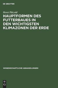 Hauptformen Des Futterbaues in Den Wichtigsten Klimazonen Der Erde