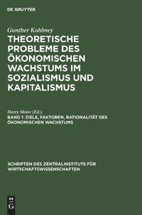 Ziele, Faktoren, Rationalität Des Ökonomischen Wachstums