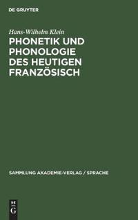 Phonetik Und Phonologie Des Heutigen Französisch