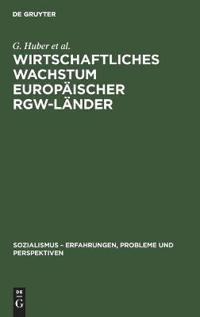 Wirtschaftliches Wachstum Europäischer Rgw-Länder