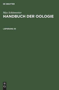 Max Schönwetter: Handbuch Der Oologie. Lieferung 35