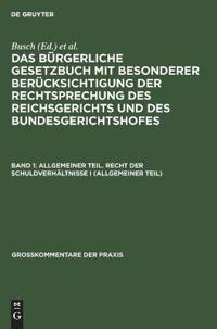 Allgemeiner Teil. Recht Der Schuldverhältnisse I (Allgemeiner Teil)