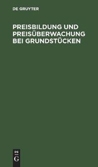 Preisbildung Und Preisüberwachung Bei Grundstücken