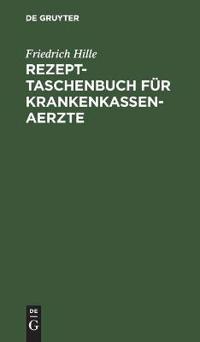 Rezept-Taschenbuch Für Krankenkassen-Aerzte