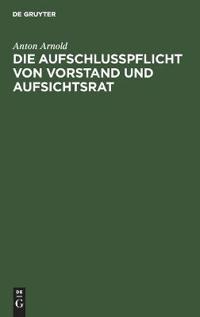 Die Aufschlusspflicht Von Vorstand Und Aufsichtsrat