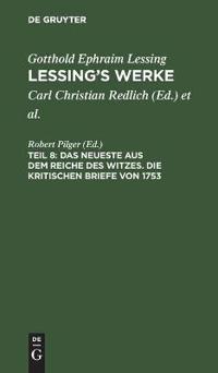 Das Neueste Aus Dem Reiche Des Witzes. Die Kritischen Briefe Von 1753