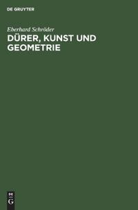 Dürer, Kunst Und Geometrie