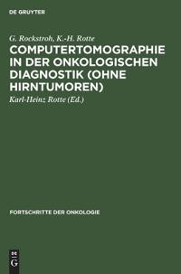 Computertomographie in Der Onkologischen Diagnostik (Ohne Hirntumoren)