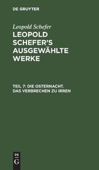 Die Osternacht. Das Verbrechen Zu Irren