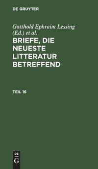 Briefe, Die Neueste Litteratur Betreffend. Teil 16