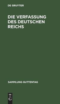 Die Verfassung Des Deutschen Reichs