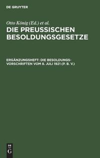 Die Besoldungsvorschriften Vom 8. Juli 1921 (P. B. V.)