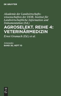 Agroselekt. Reihe 4: Veterinärmedizin. Band 30, Heft 10