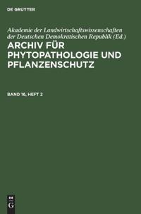 Archiv Für Phytopathologie Und Pflanzenschutz. Band 16, Heft 2