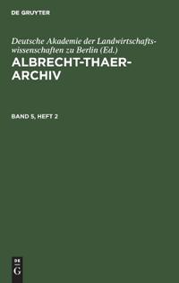 Albrecht-Thaer-Archiv. Band 5, Heft 2