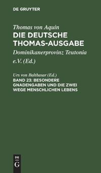 Besondere Gnadengaben Und Die Zwei Wege Menschlichen Lebens