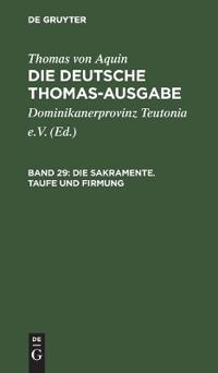 Die Sakramente. Taufe Und Firmung