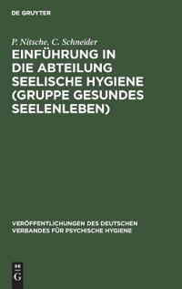 Einführung in Die Abteilung Seelische Hygiene (Gruppe Gesundes Seelenleben)
