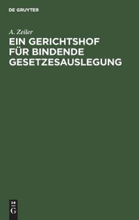 Ein Gerichtshof Für Bindende Gesetzesauslegung