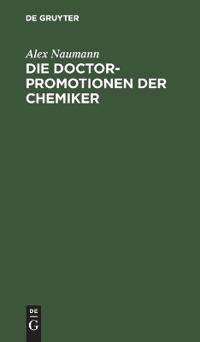 Die Doctorpromotionen Der Chemiker