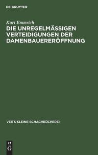 Die Unregelmässigen Verteidigungen Der Damenbauereröffnung