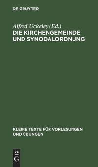 Die Kirchengemeinde Und Synodalordnung