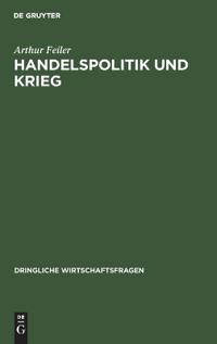 Handelspolitik Und Krieg