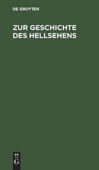 Zur Geschichte Des Hellsehens