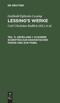 Kleinere Schriften Zur Dramatischen Poesie Und Zur Fabel