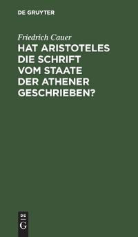 Hat Aristoteles Die Schrift Vom Staate Der Athener Geschrieben?