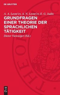 Grundfragen Einer Theorie Der Sprachlichen Tätigkeit