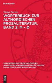 Wörterbuch Zur Altnordischen Prosaliteratur, Band 2: M - Ø