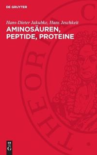 Aminosäuren, Peptide, Proteine