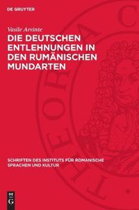 Die Deutschen Entlehnungen in Den Rumänischen Mundarten