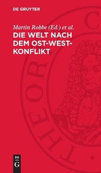 Die Welt Nach Dem Ost-West-Konflikt: Geschichte Und Prognosen