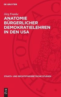 Anatomie Bürgerlicher Demokratielehren in Den USA