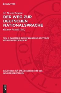 M. M. Guchmann: Der Weg Zur Deutschen Nationalsprache. Teil 2