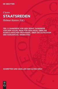 Dankrede VOR Dem Senat, Dankrede VOR Dem Volke, Rede Für Sein Haus, Über Die Konsularischen Provinzen, Über Die Gutachten Der Haruspices, Gegen Piso