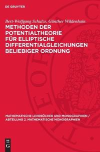 Methoden Der Potentialtheorie Für Elliptische Differentialgleichungen Beliebiger Ordnung