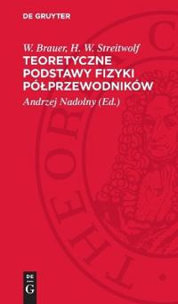 Teoretyczne Podstawy Fizyki Pólprzewodników