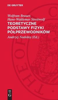Teoretyczne Podstawy Fizyki Pólprzewodników