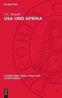 USA Und Afrika: Probleme Ideologischer Expansion