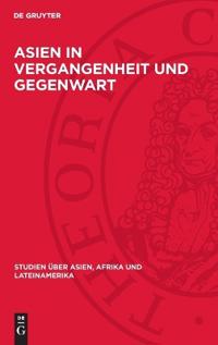 Asien in Vergangenheit und Gegenwart