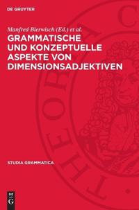 Grammatische Und Konzeptuelle Aspekte Von Dimensionsadjektiven