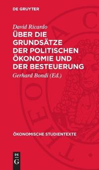 Über Die Grundsätze Der Politischen Ökonomie Und Der Besteuerung