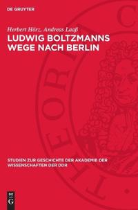Ludwig Boltzmanns Wege Nach Berlin