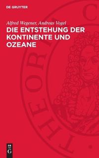 Die Entstehung Der Kontinente Und Ozeane