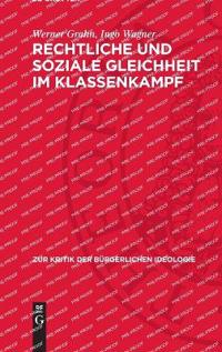 Rechtliche Und Soziale Gleichheit Im Klassenkampf