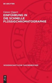 Einführung in Die Schnelle Flüssigchromatographie