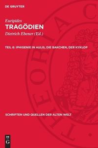 Iphigenie in Aulis, Die Bakchen, Der Kyklop